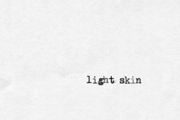 light skin
