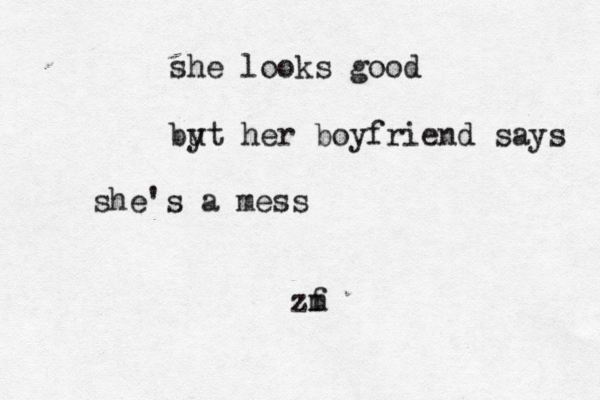 she looks good by ut her boyfriend says she's a mess zm f 