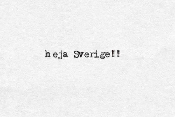 h eja Sverige!!