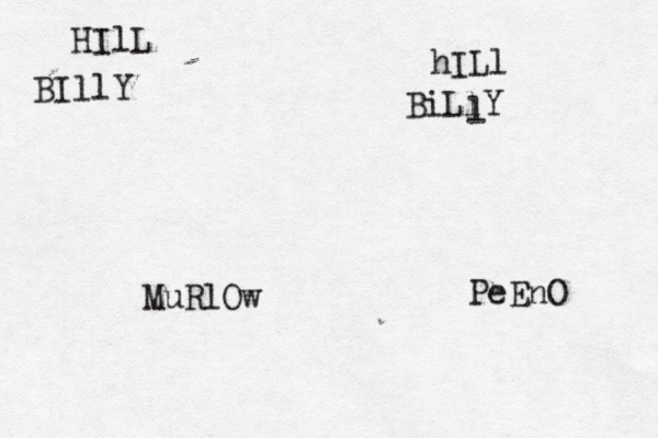 HIlL BIllY hILl BiLlY l MuRlOw PeEnO 