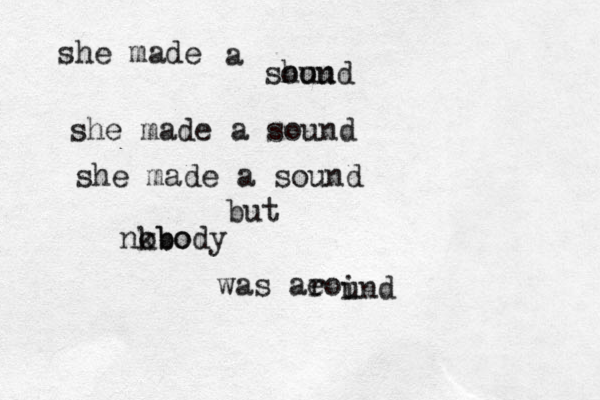 she made a shou ound she made a sound she made a sound but nkbo obody was aeo r ind u 