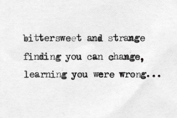 bittersweet and strange finding you can change learning you were e wrong... , 