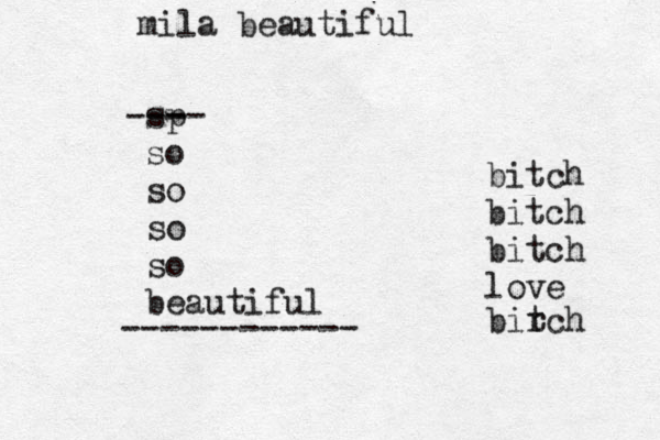 mila beautiful sp - ---- so so so so beautiful bitch bitch bitch love birch t ------------