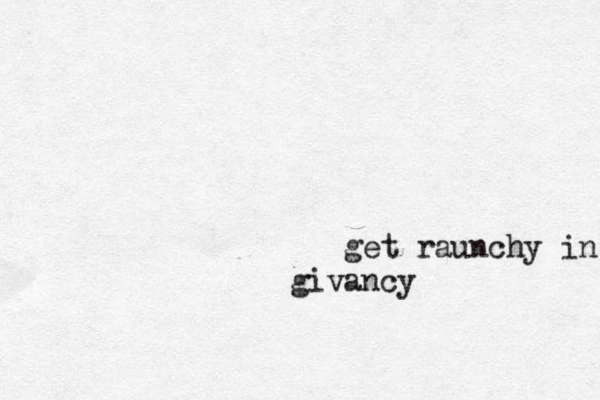 get raunchy in giva givancy