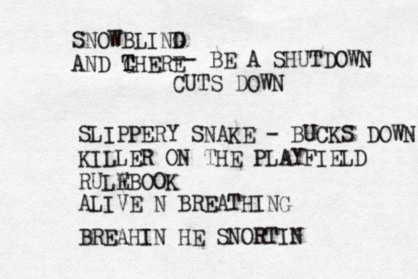 SNOWBLING D AND GHERE T T -- BE A SHUTDOWN CUTS DOWN SLIPPERY SNAKE - BUCKS DOWN KILLER ON THE PLAYFIELD RULW EBOOK ALIVE N BREATHING BREAHIN HE SNORTIN