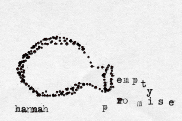 . . . . . . . . . . . . . . . . . . . . . . . . ... ... . .. . . .. .. . . . . . . . . . . .. . . . . . . . . . . . . . . . . . . . . . . . .. . . . . . . . , . . . . . . . . . . . . . . . . . . . . . . . . . . . . . . . . . . . . . . . . . . . . . . . . . . . . . . . . . . . . . . . . . . . . . . . . . . . . . . . . . . . . . . . . . . . . . . . . . . . . . . e m p t y p ro m i s e hannah