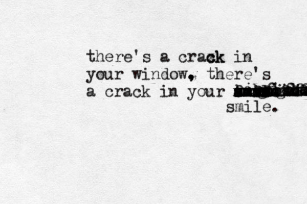 there's a craxk c ck in your window. , , . there's a crack in your amile sm am sm am sm sn mmmmmmm smile . kchslslfn aioaiaoaiaoisi oiooii ioio gfgff aaaaa 