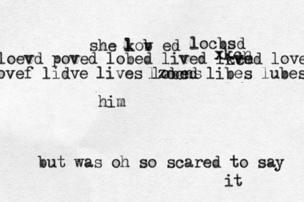 she kov l b ed locbsd loevd poved lobed lived lkved loves lovef lidve lives lobed libes lubes him but was oh so scared to say it lzocns xkcn ccm 