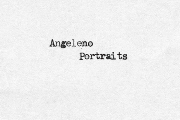 Angeleno Portraits 