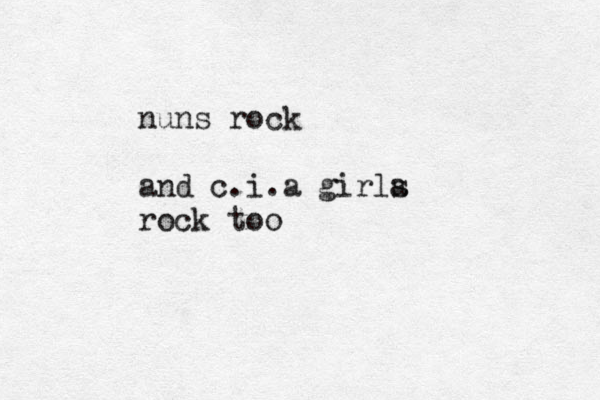 nuns rock and c.i.a girla s rock too