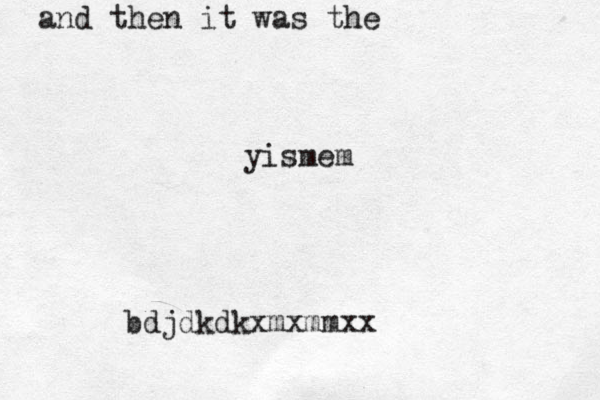 and then it was the yismem bdjdkdkxmxmmxx