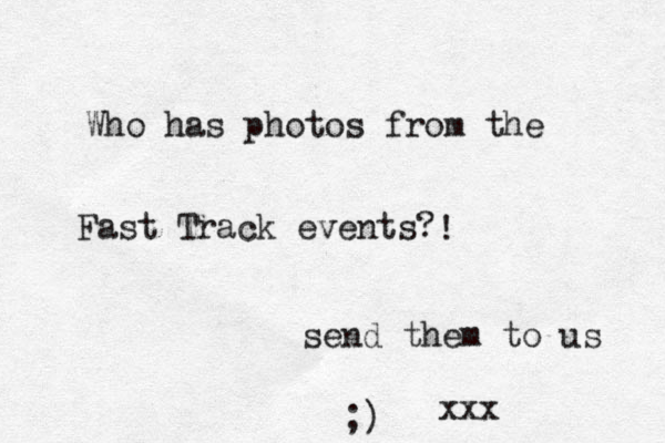 Who has photos from the Fast Track events? ! send them to us ;) xxx 