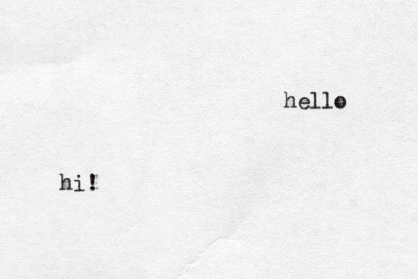 hello hi! 