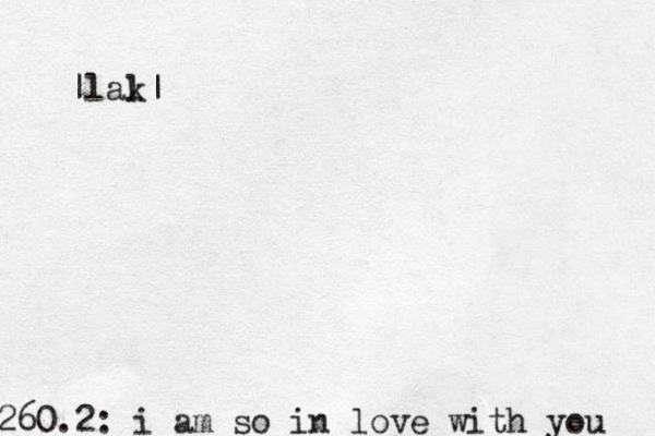 260.2: i am so in love with you |lal k|