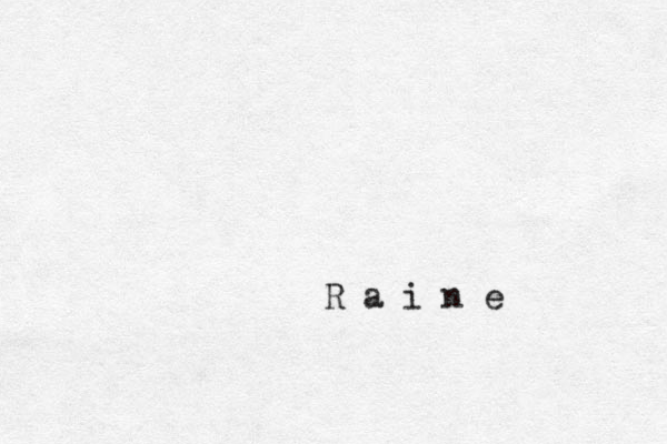 R a i n e 