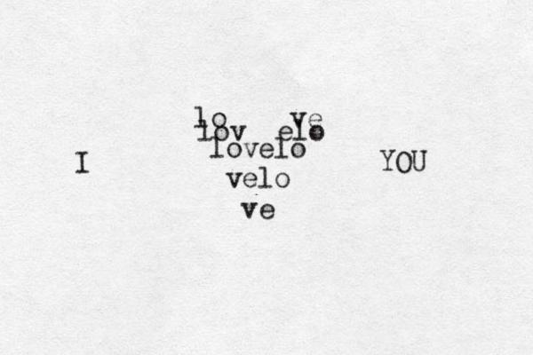 lo ve lovelo velo ve I YOU lov elo 