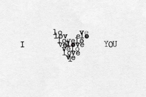 lo ve lovelo velo ve I YOU lov elo velove love l 