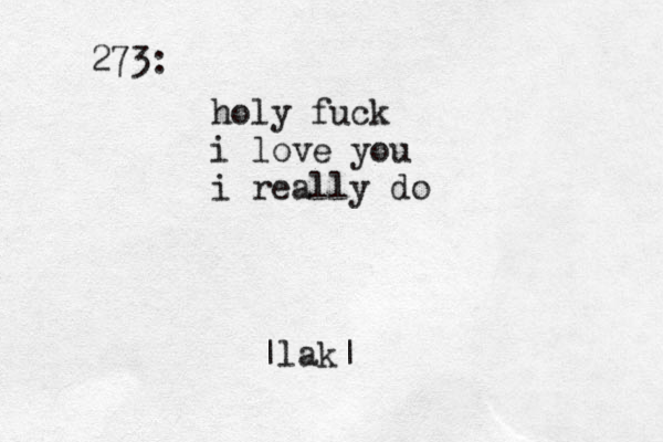 273: holy fuck i love you i really do |lak|