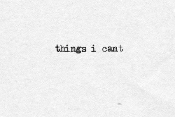 things i cant 