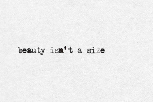 beauty isn't a size
