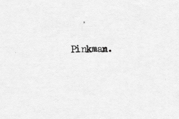 Pinkman. 