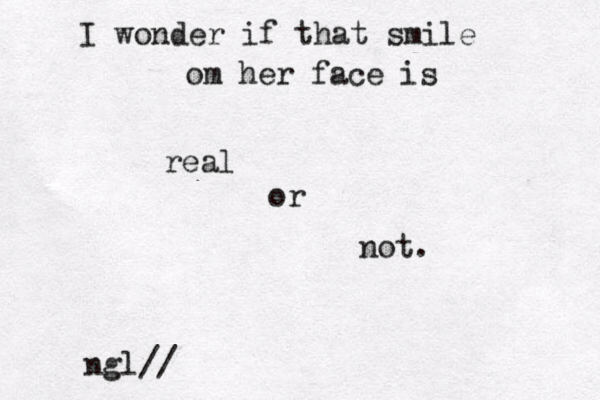 I wonder if that smile om her face is real or not. ngl//
