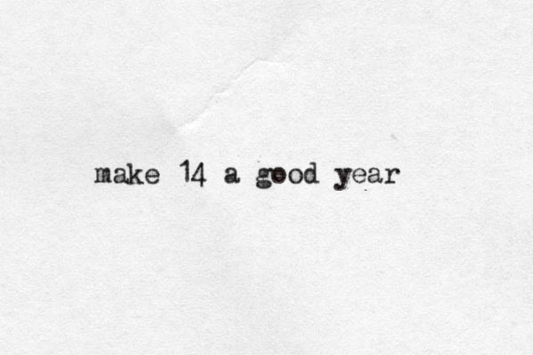 make 14 a good year