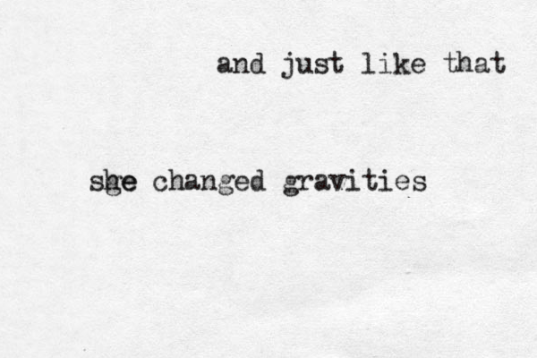 and just like that sge he changed gravities 