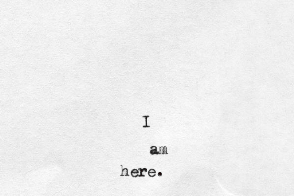 I am here.
