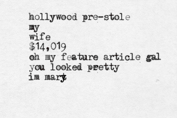 hollywood pre-stole my wife $14,019 oh my feature article gal you looked pe retty im mart y y