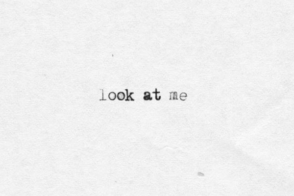 look at me 