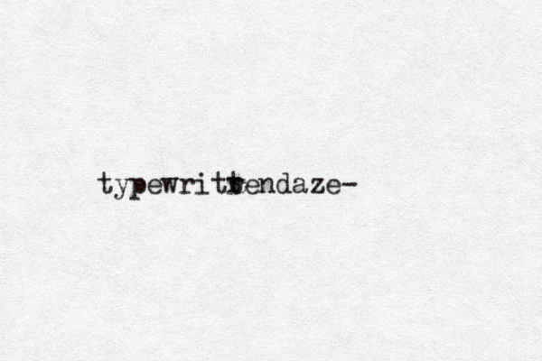 typewritre t ndaze-