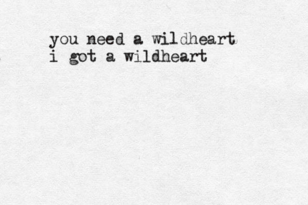 you need a wildheart i got a wildheart 