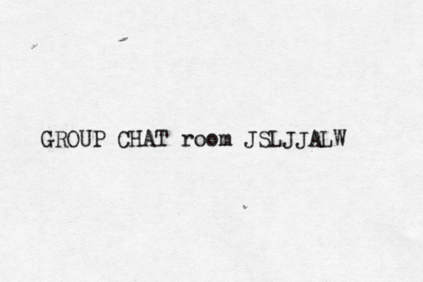 GROUP CHAT room JSLJJALW 