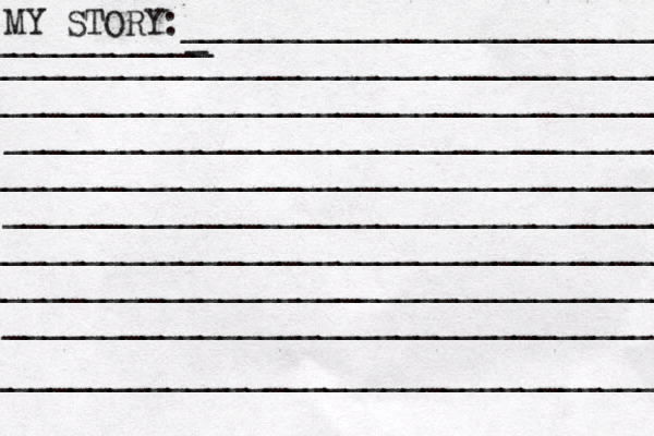 MY STORY:___________________________ ___________________________________ ___________________________________ ___________________________________ ____________________________________ __________________________________ ___________________________________ ___________________________________ _________________________________ ___________________________________ _ ___________ 