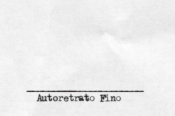 Autoretrato Fino ______________________ 