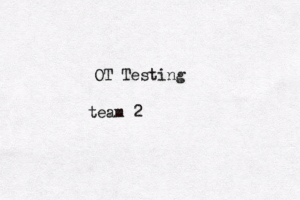 OT Testing team 2