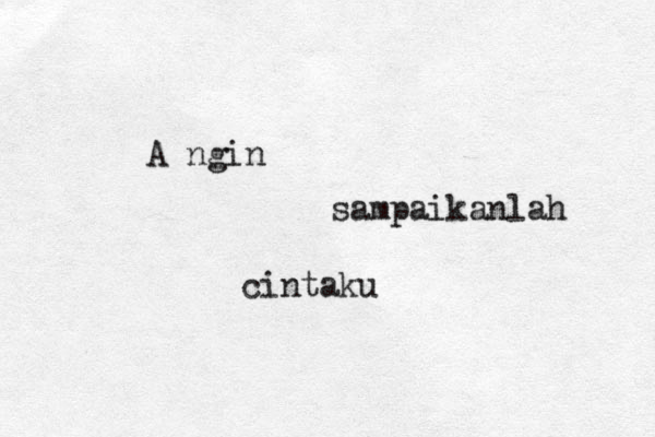 A ngin sampaikanlah cintaku 