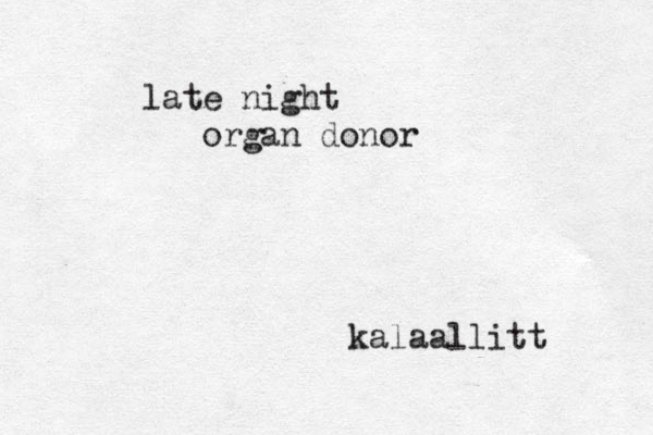 late night organ donor kalaallitt 