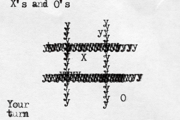 yyyyyyyyyyyy yyyyyyyyyyyyy yyyyyyyyyyyyy yyyyyyyyyyyyy y y y y y y y y y y y y y y y y y y y y y y y y y y y y y y y y y y y yyyy yyyyyyyyyy y y y y y y t yyyuyyyyyyyyyyyyy yyyyyyyyyyyyyyyyyy X Your turn X's and O's O 