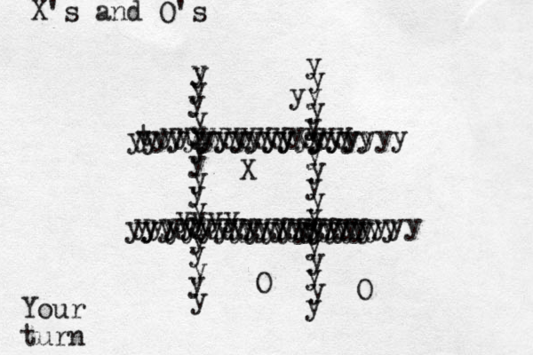 yyyyyyyyyyyy yyyyyyyyyyyyy yyyyyyyyyyyyy yyyyyyyyyyyyy y y y y y y y y y y y y y y y y y y y y y y y y y y y y y y y y y y y yyyy yyyyyyyyyy y y y y y y t yyyuyyyyyyyyyyyyy yyyyyyyyyyyyyyyyyy X Your turn X's and O's O O