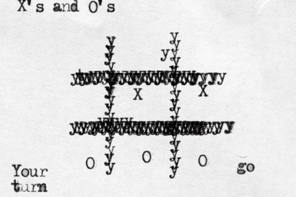 yyyyyyyyyyyy yyyyyyyyyyyyy yyyyyyyyyyyyy yyyyyyyyyyyyy y y y y y y y y y y y y y y y y y y y y y y y y y y y y y y y y y y y yyyy yyyyyyyyyy y y y y y y t yyyuyyyyyyyyyyyyy yyyyyyyyyyyyyyyyyy X Your turn X's and O's O O O X go 
