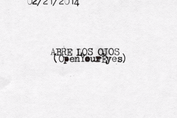 ABRE LOS OJOS (OpenYourEyes) 02/21/2014