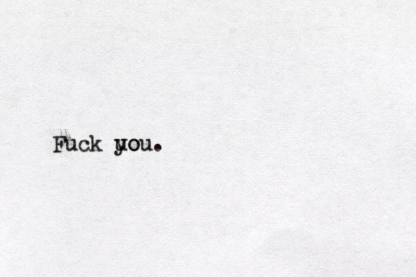 Fuck uo you.