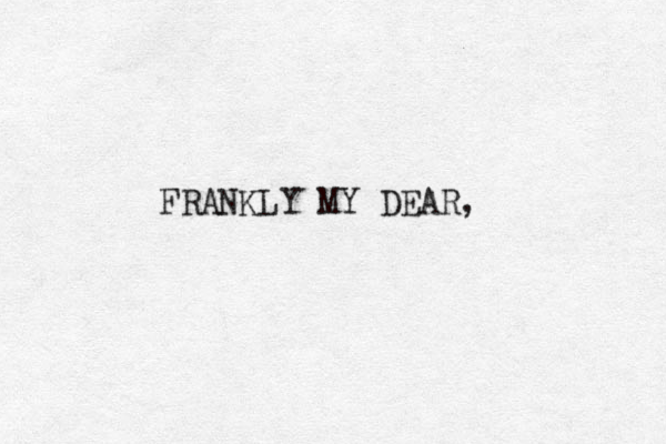 FRANKLY M Y DEAR, 