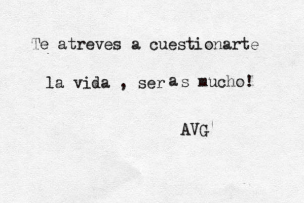 Te atreves a cuestionarte la vida , será a s mucho! AVG