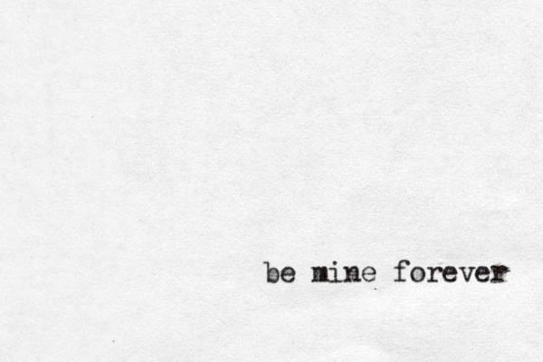 be mine forever be mine forever 