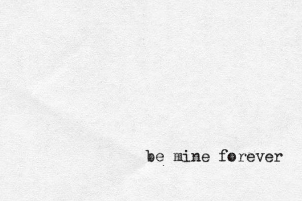 be mine forever 
