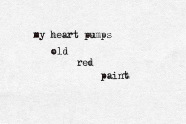 my heart pumps old red paint