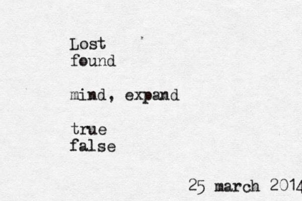 l Lost found mind, expand true false 25 march 2014 